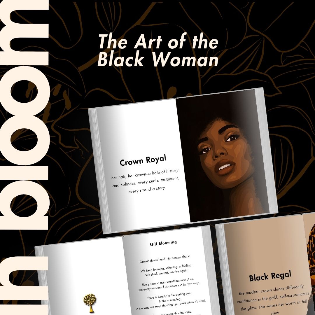 IN BLOOM: The Art of the Black Woman