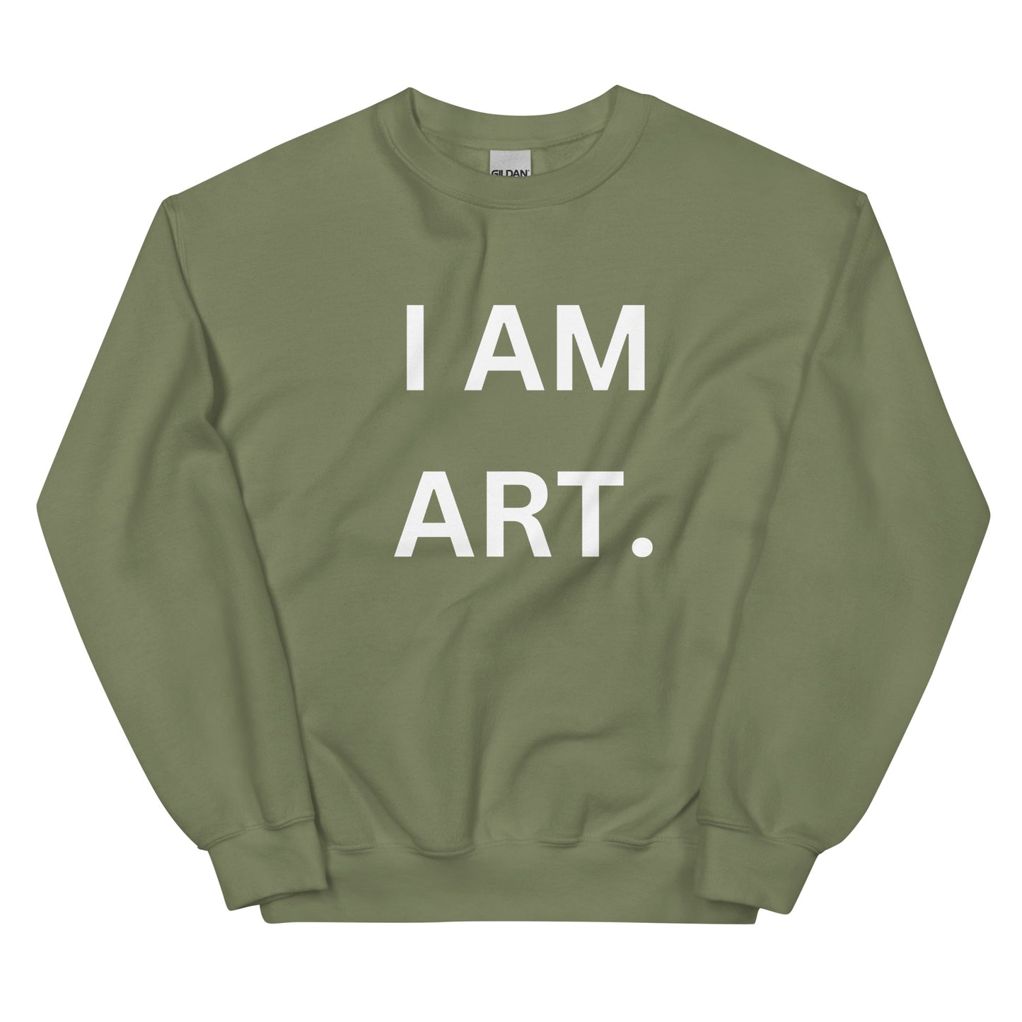 I Am Art. Sweatshirt