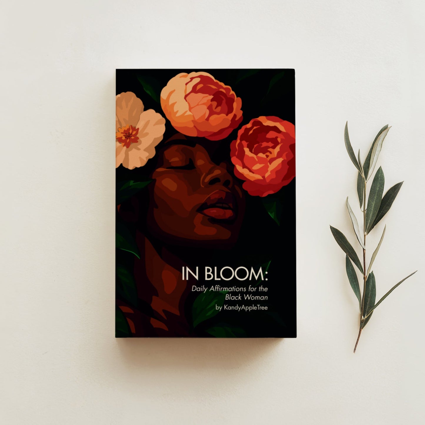 In Bloom: Daily Affirmations for the Black Woman