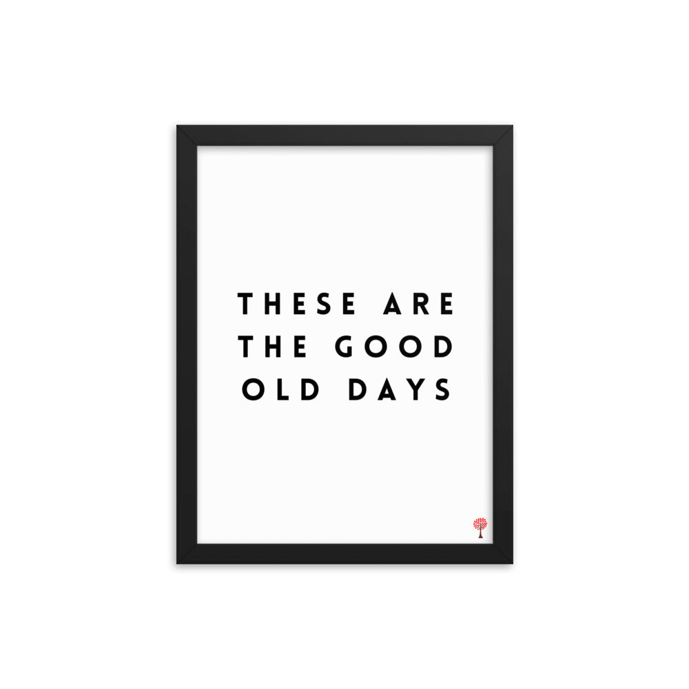 The Good Old Days Print