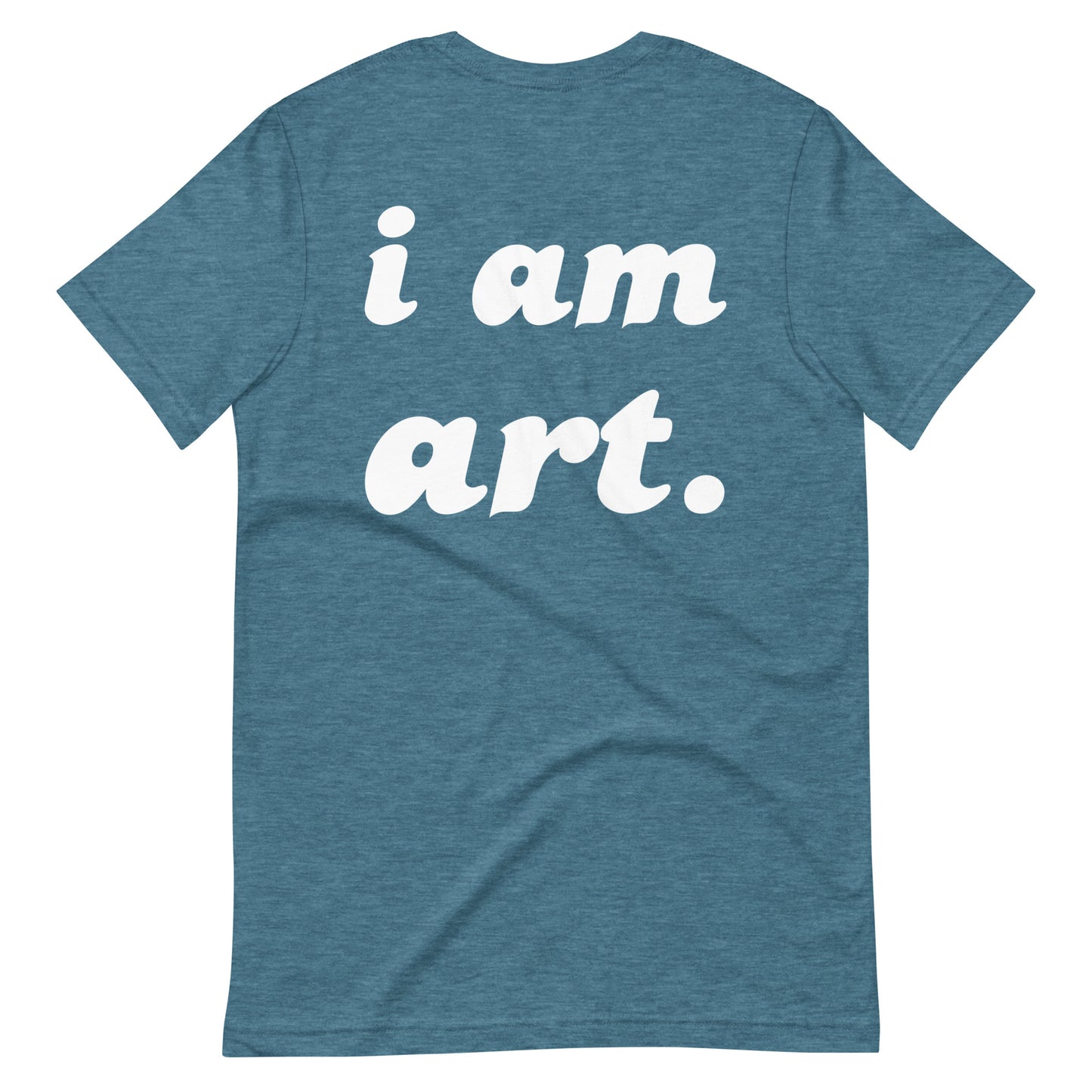 i am art. T-Shirt