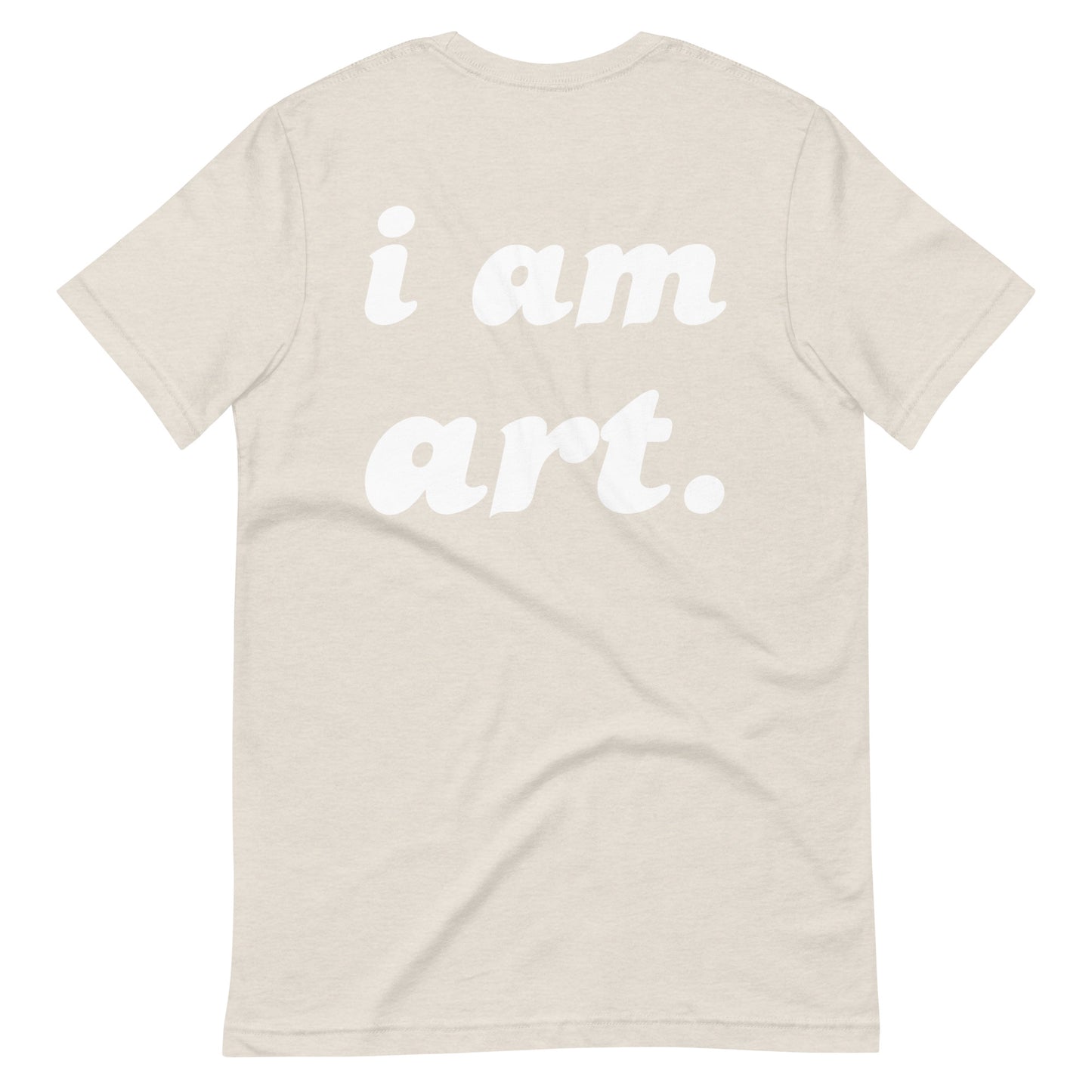 i am art. T-Shirt