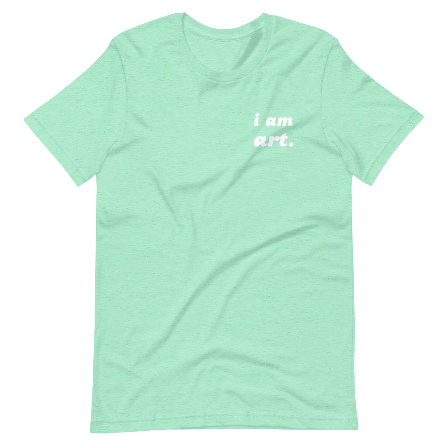 i am art. T-Shirt