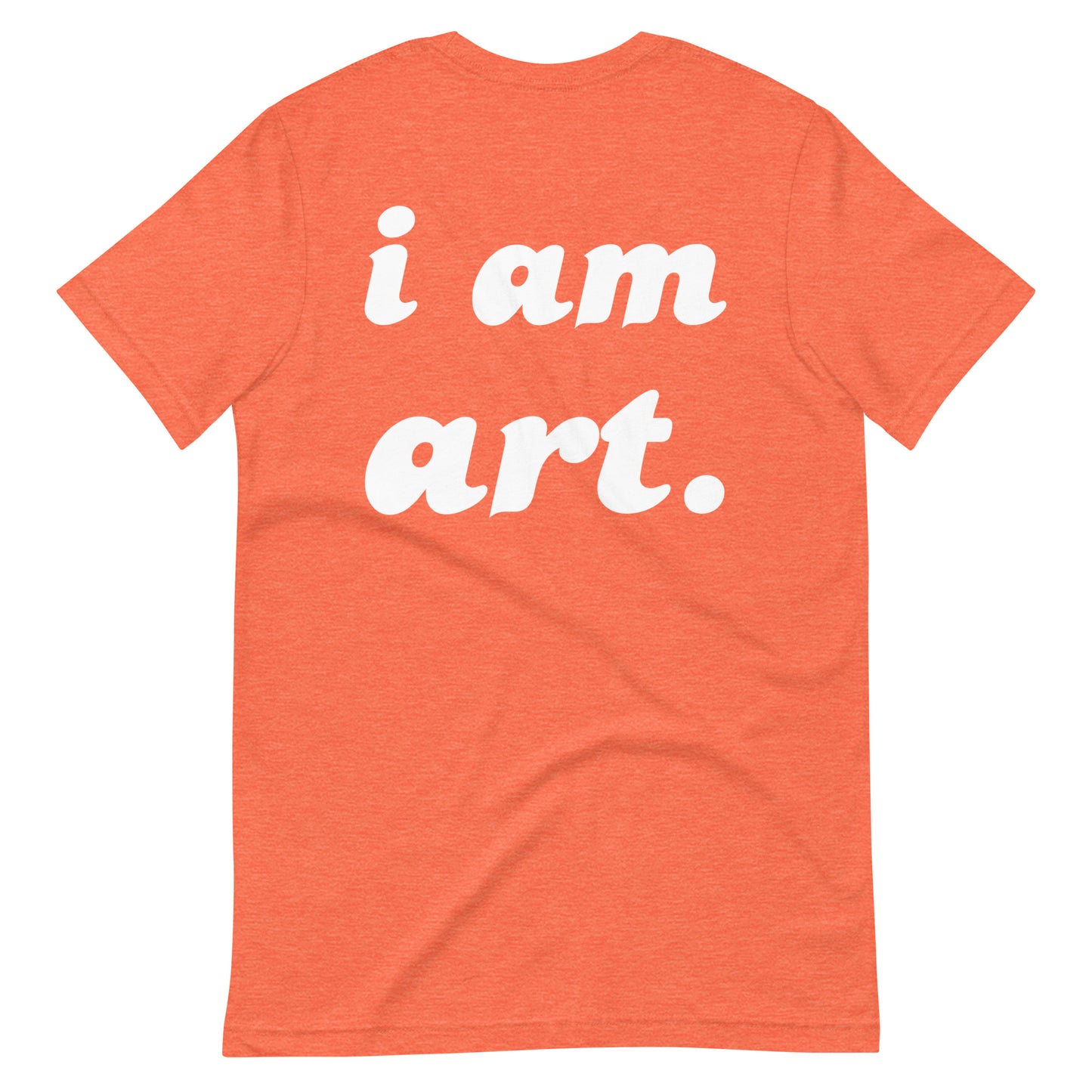 i am art. T-Shirt
