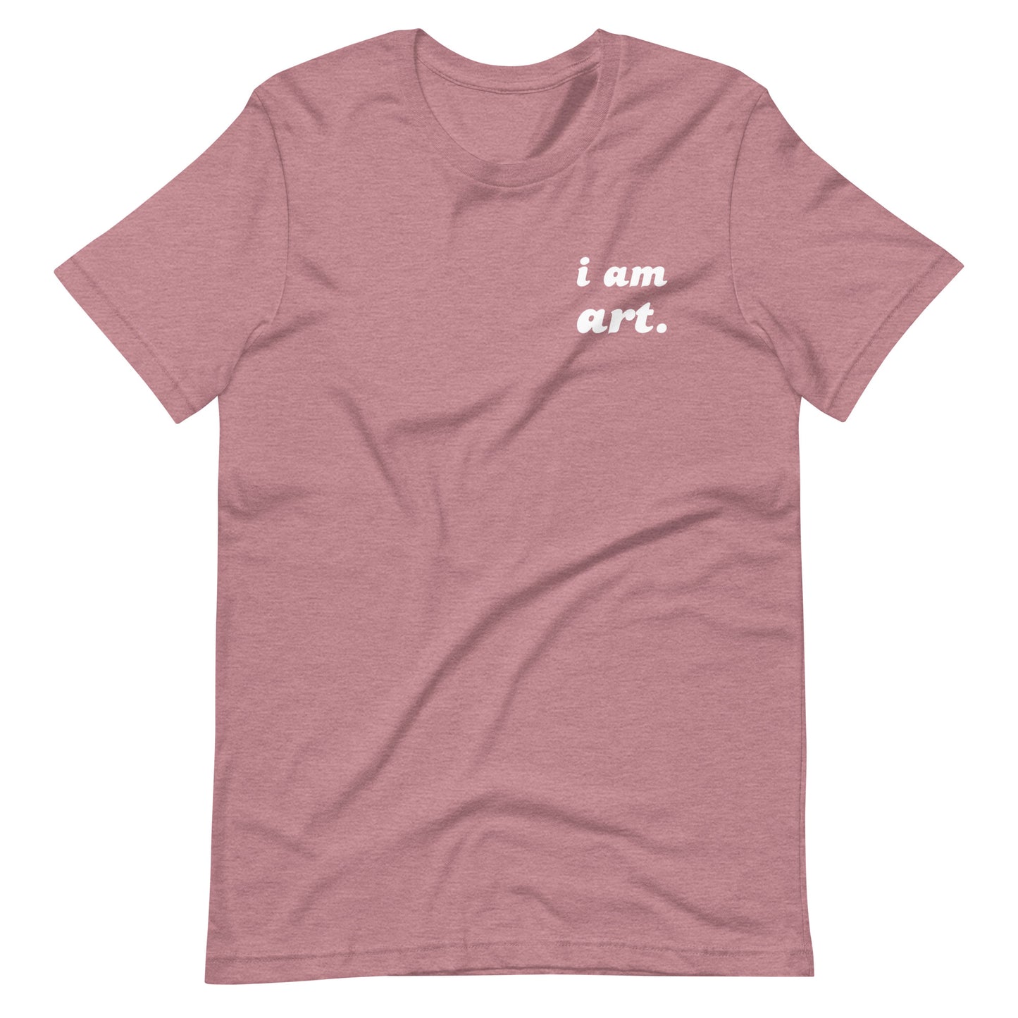 i am art. T-Shirt